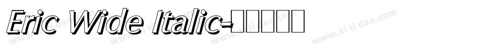 Eric Wide Italic字体转换